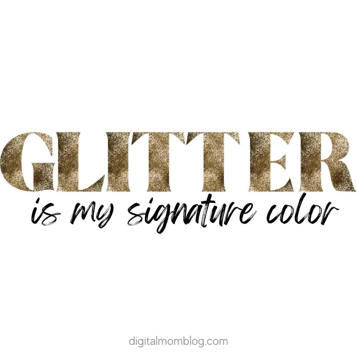 glitter quote signature color glitter quote signature color