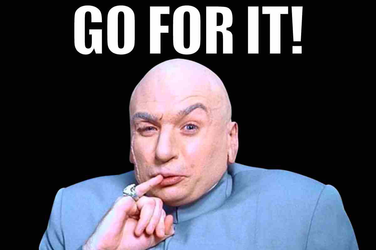 go for it meme go for it