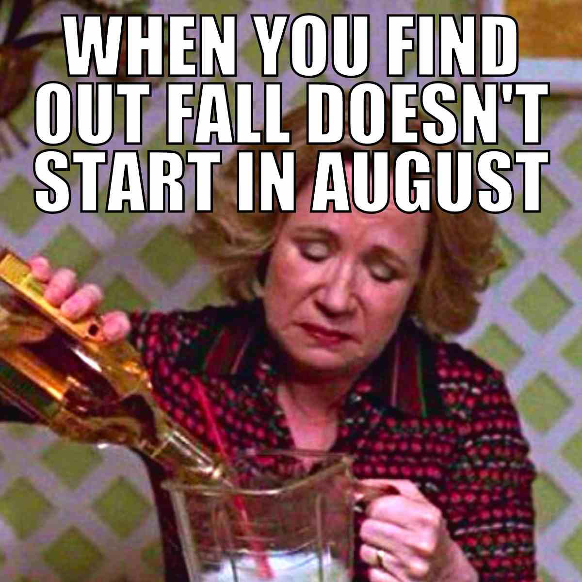 august fall meme august fall meme