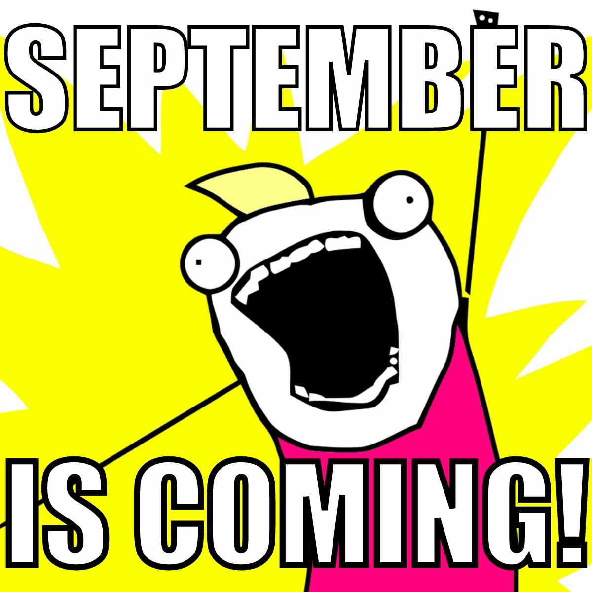 september is coming meme september is coming meme