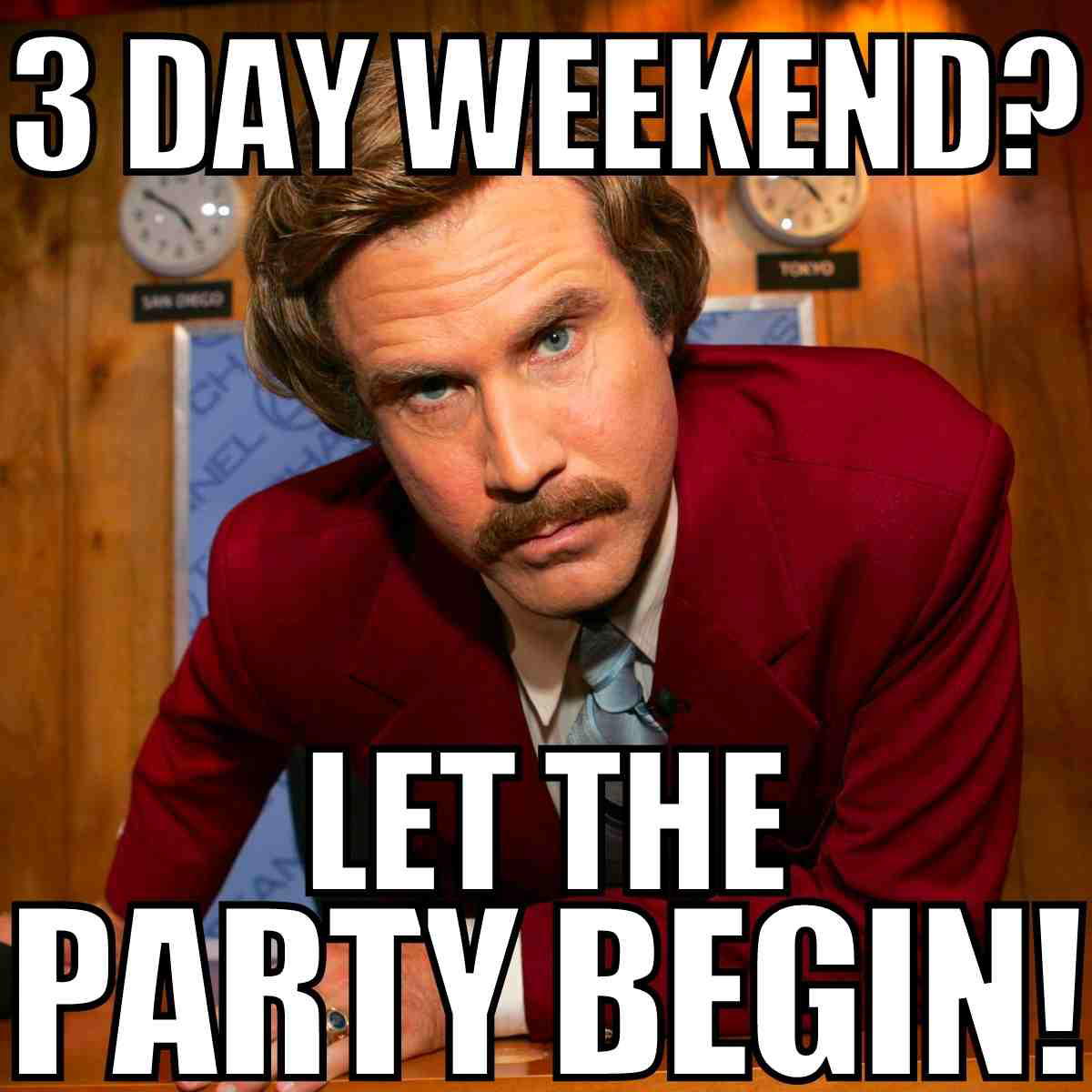 funny 3 day weekend meme Funny meme featuring a man in a red suit with mustache, announcing excitedly, '3 Day Weekend? Let the party begin!' This weekend humor meme is perfect for kicking off the long break with some laughs.