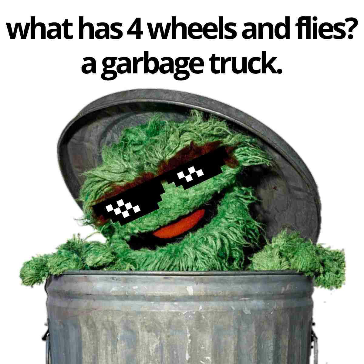 garbage truck meme what has 4 wheels and flies a garbage truck