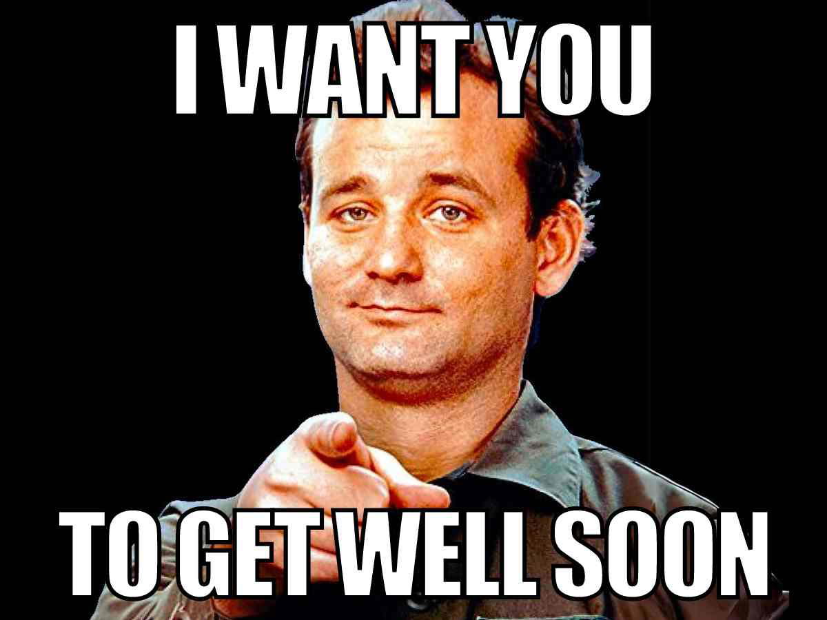 get well soon meme Funny meme with a classic movie character pointing and saying, 'I WANT YOU TO GET WELL SOON,' offering a humorous twist on a get-well message.