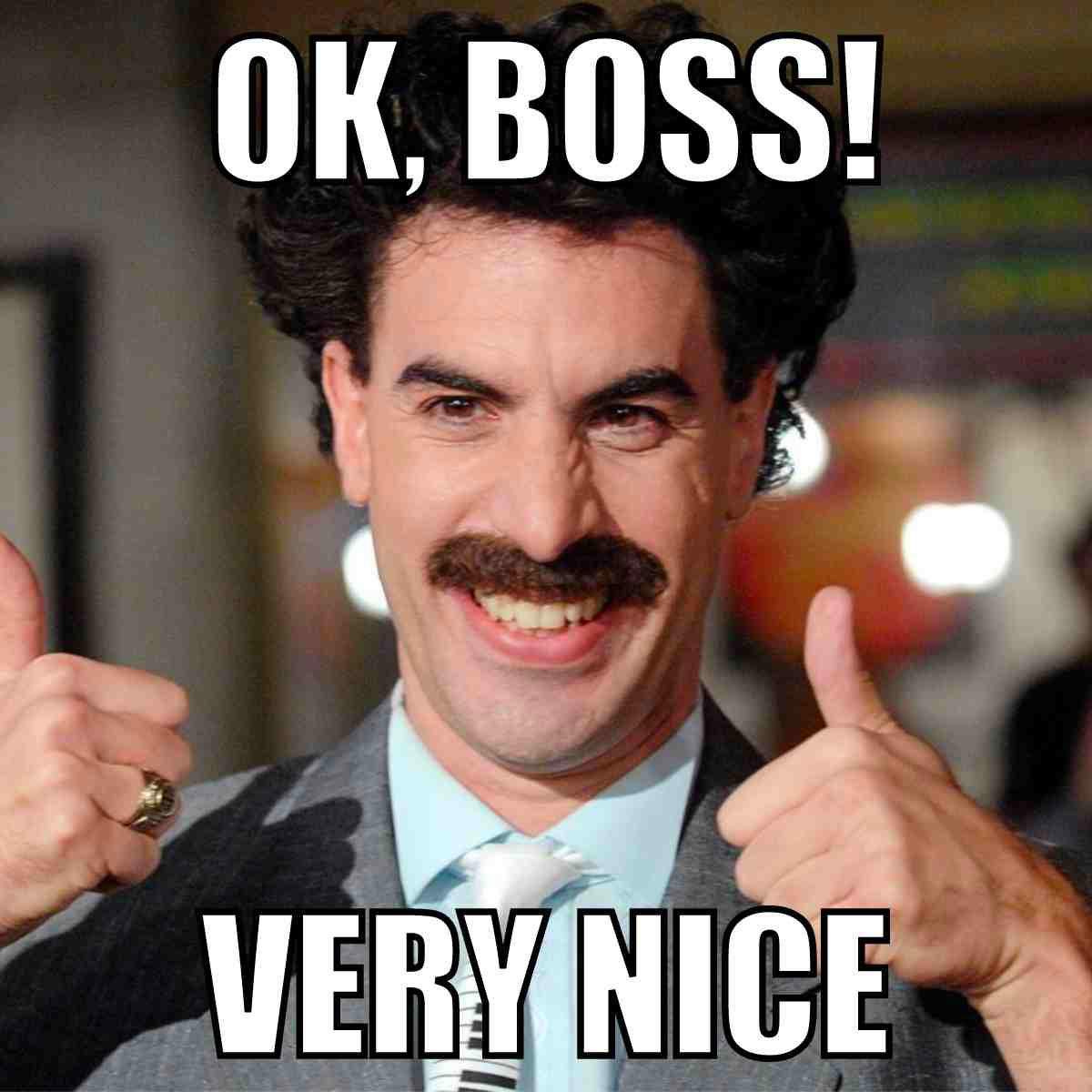 ok boss meme ok boss thank