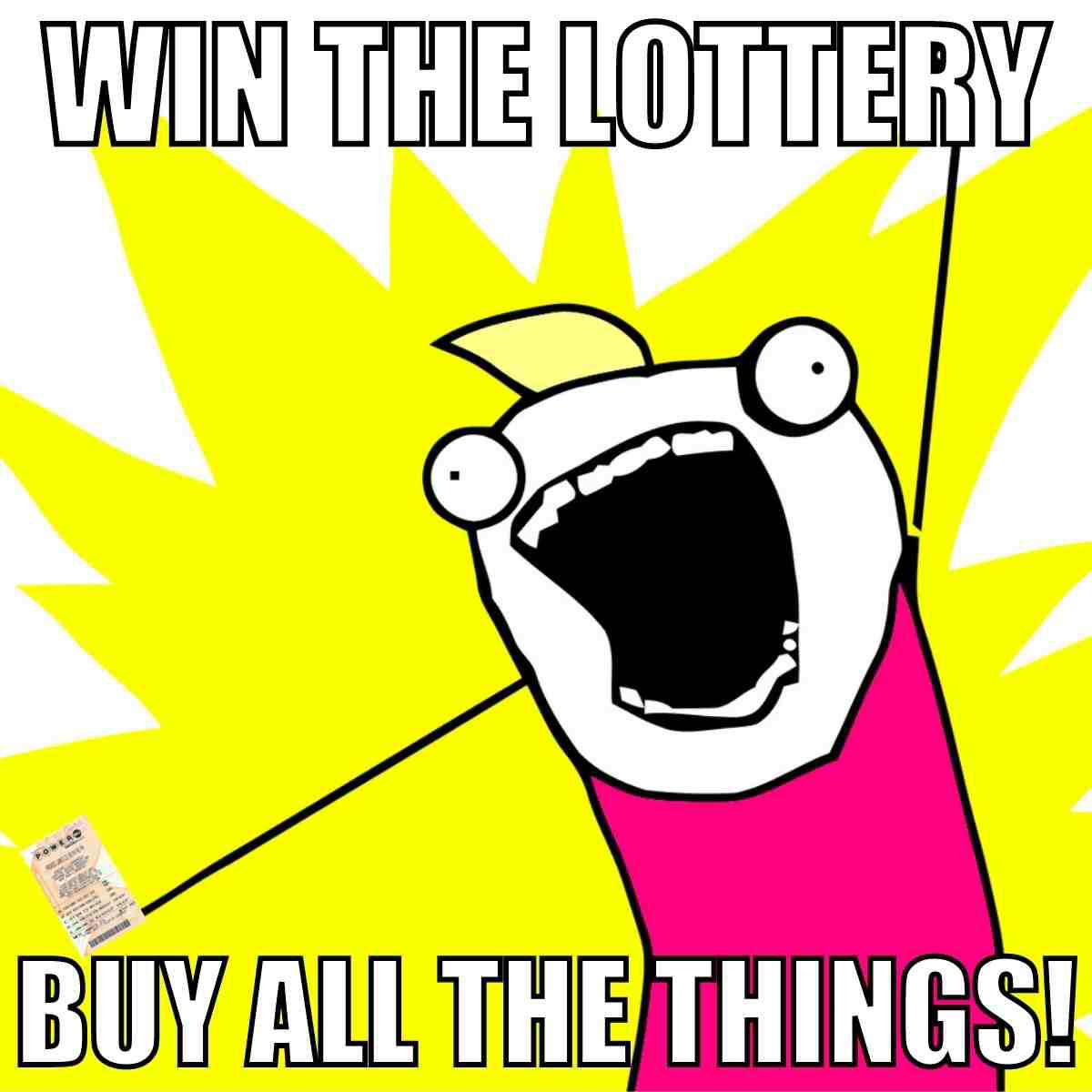 powerball meme funny win the lottery buy all the things