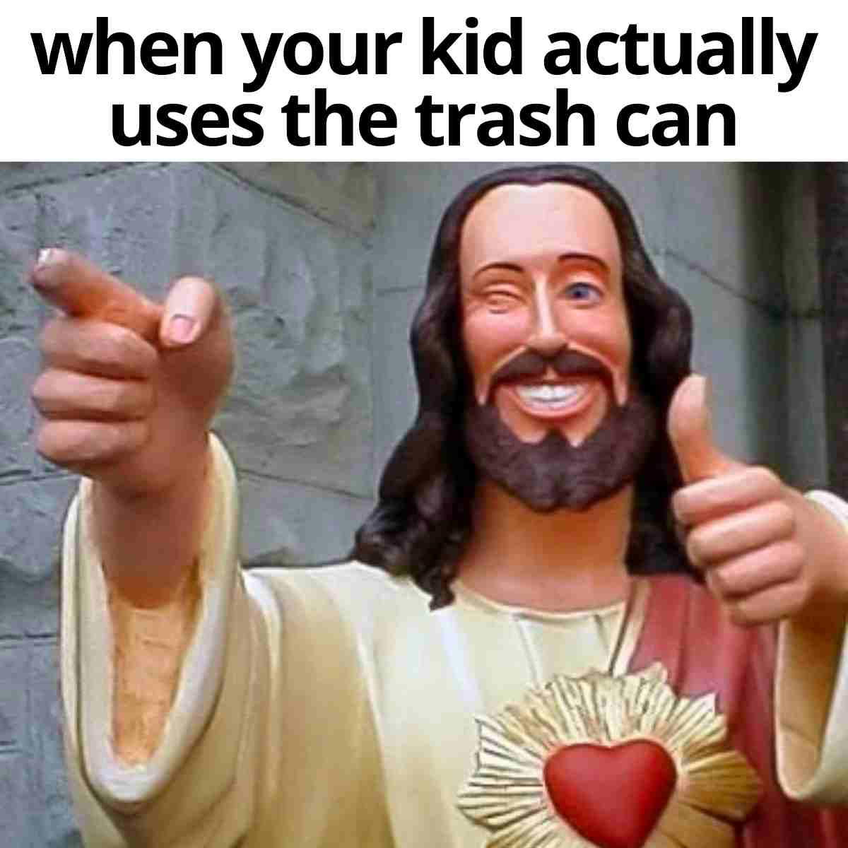 trash can meme when your kid actually uses the trash can