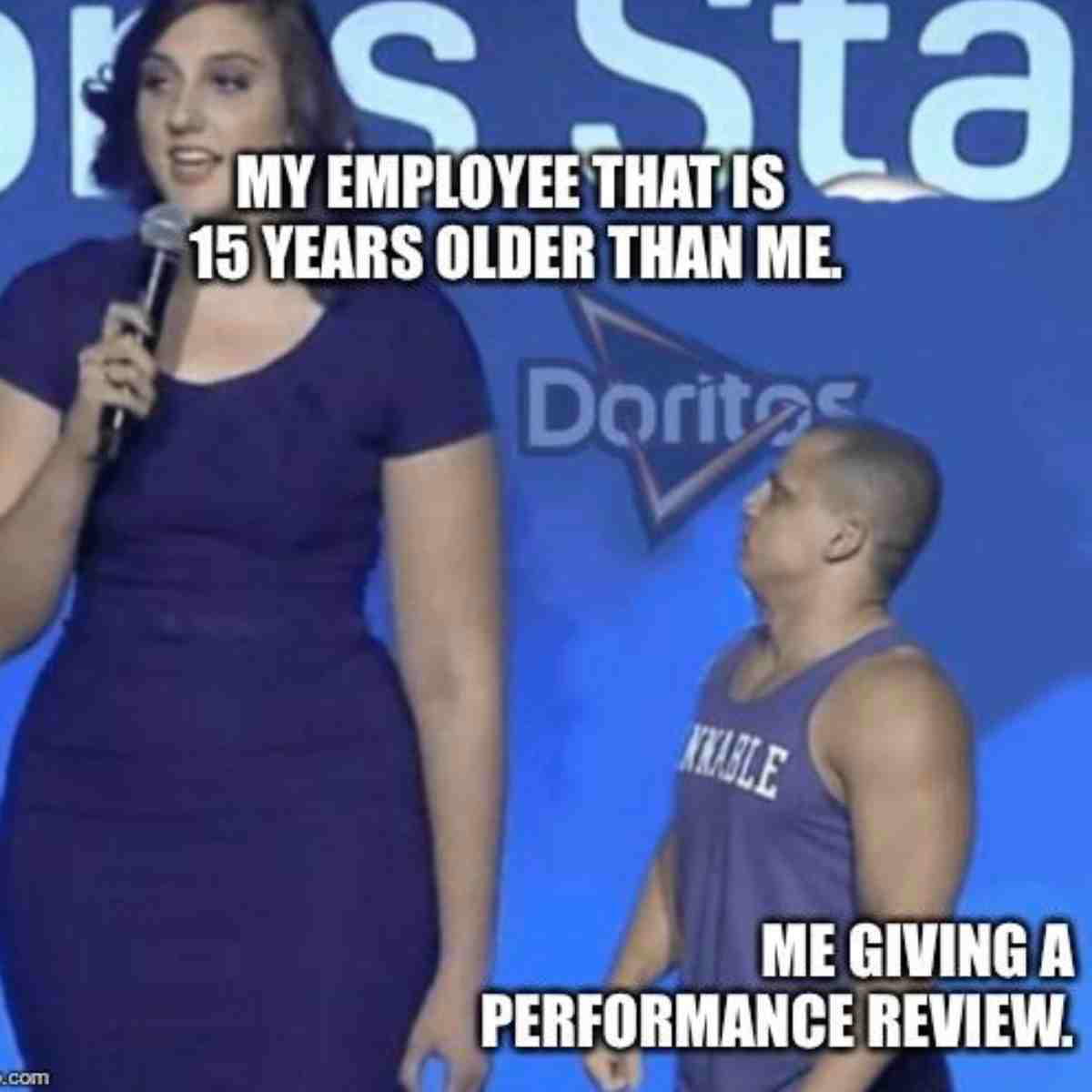 young boss meme my employee that is 15 years older than me and then there is me giving a performance review