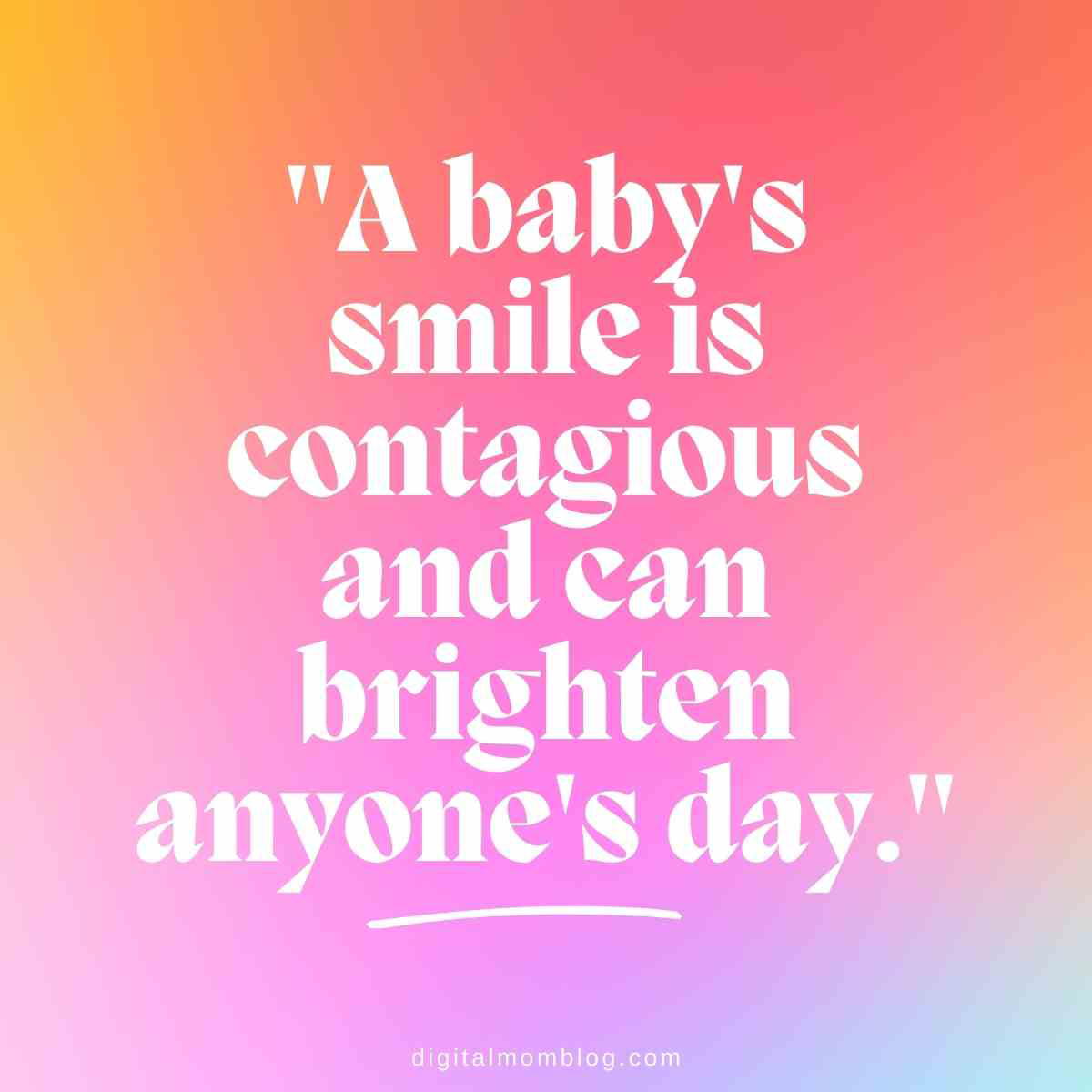 baby smile quote brighten day baby smile quote brighten day