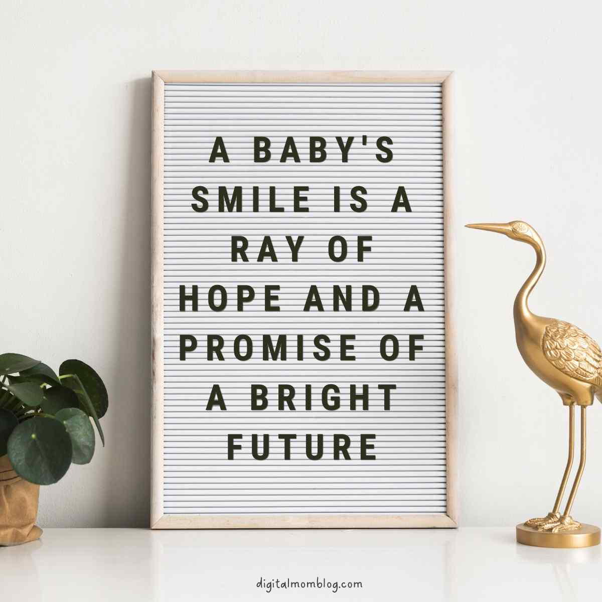baby smile quote A baby's smile is a ray of hope and a promise of a bright future