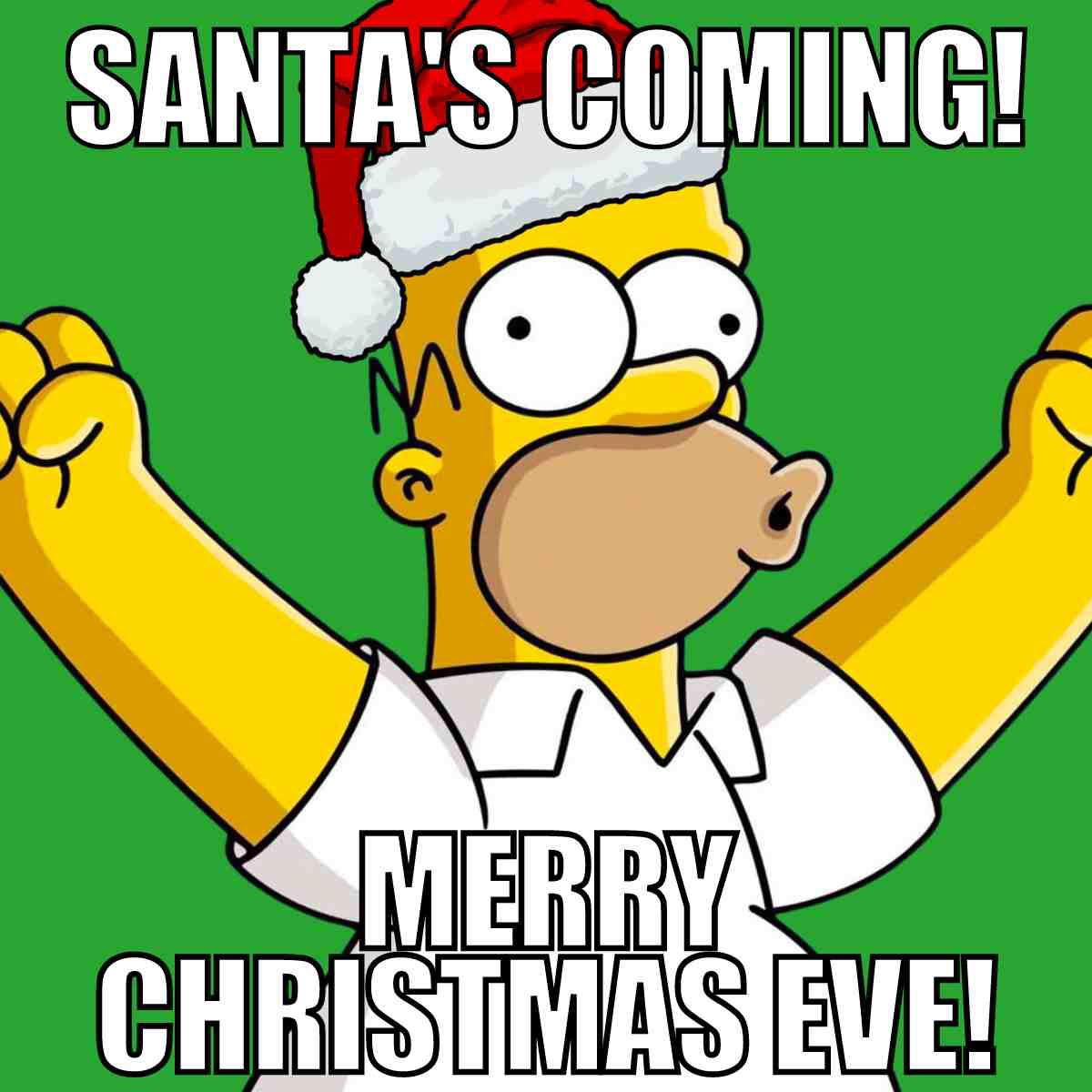 merry christmas eve meme santa's coming merry christmas eve meme