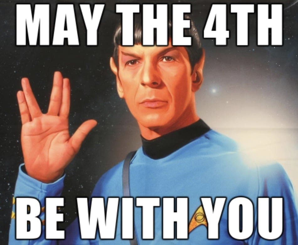 may the 4th star trek meme Meme of Spock from Star Trek humorously wishing 'May the 4th be with you' with a Vulcan salute, blending Star Wars and Star Trek fandoms.
