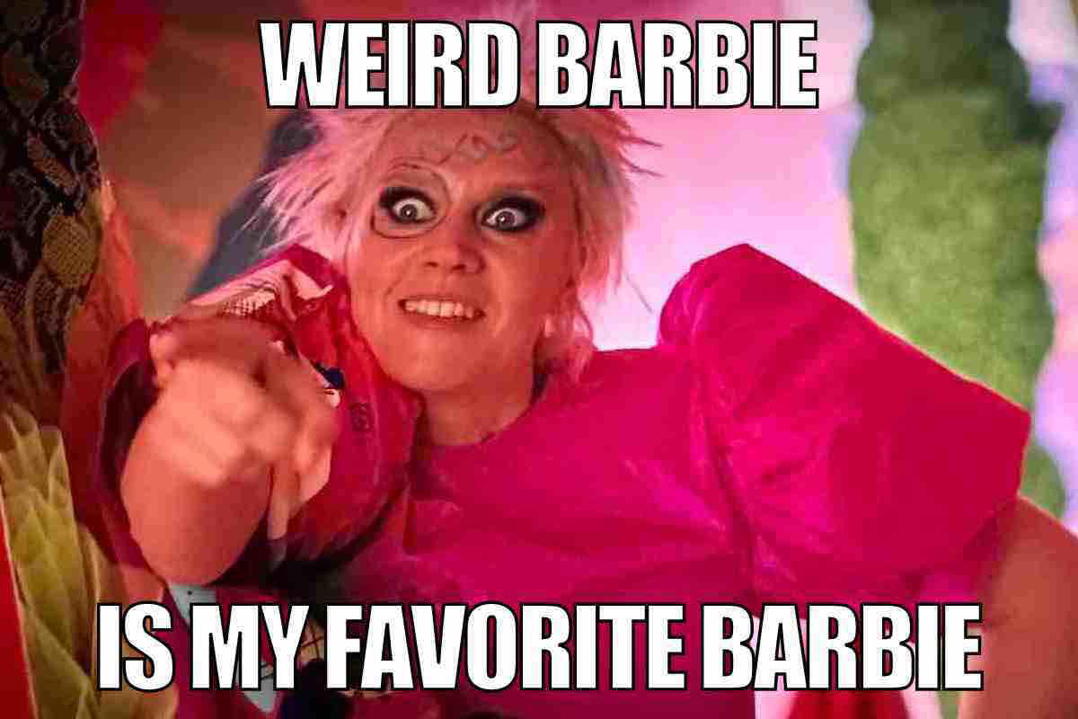 weird barbie meme weird barbie is my favorite barbie