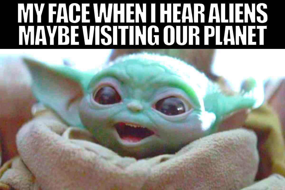 funny aliens meme my face when i hear aliens maybe visiting our planet