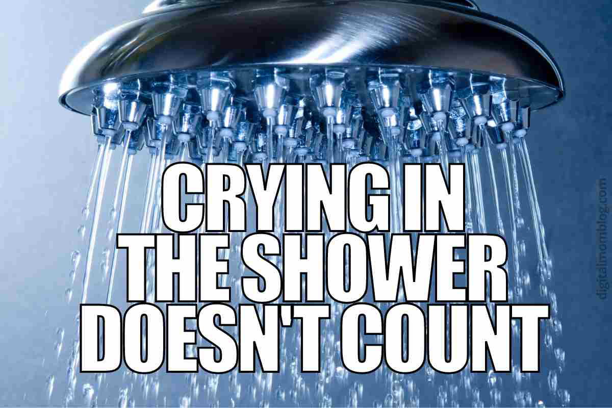 shower crying meme crying in the shower doesn't count