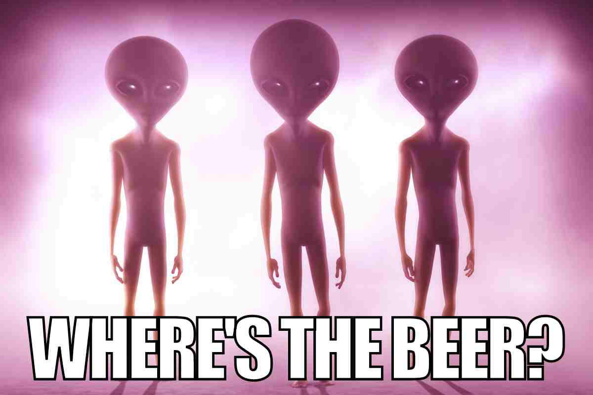 wheres the beer meme alien wheres the beer meme alien
