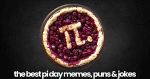 A cherry pie with the pi symbol cut out of the crust in the center, placed on a dark background. Text below reads: "the best pi day memes, puns & jokes."