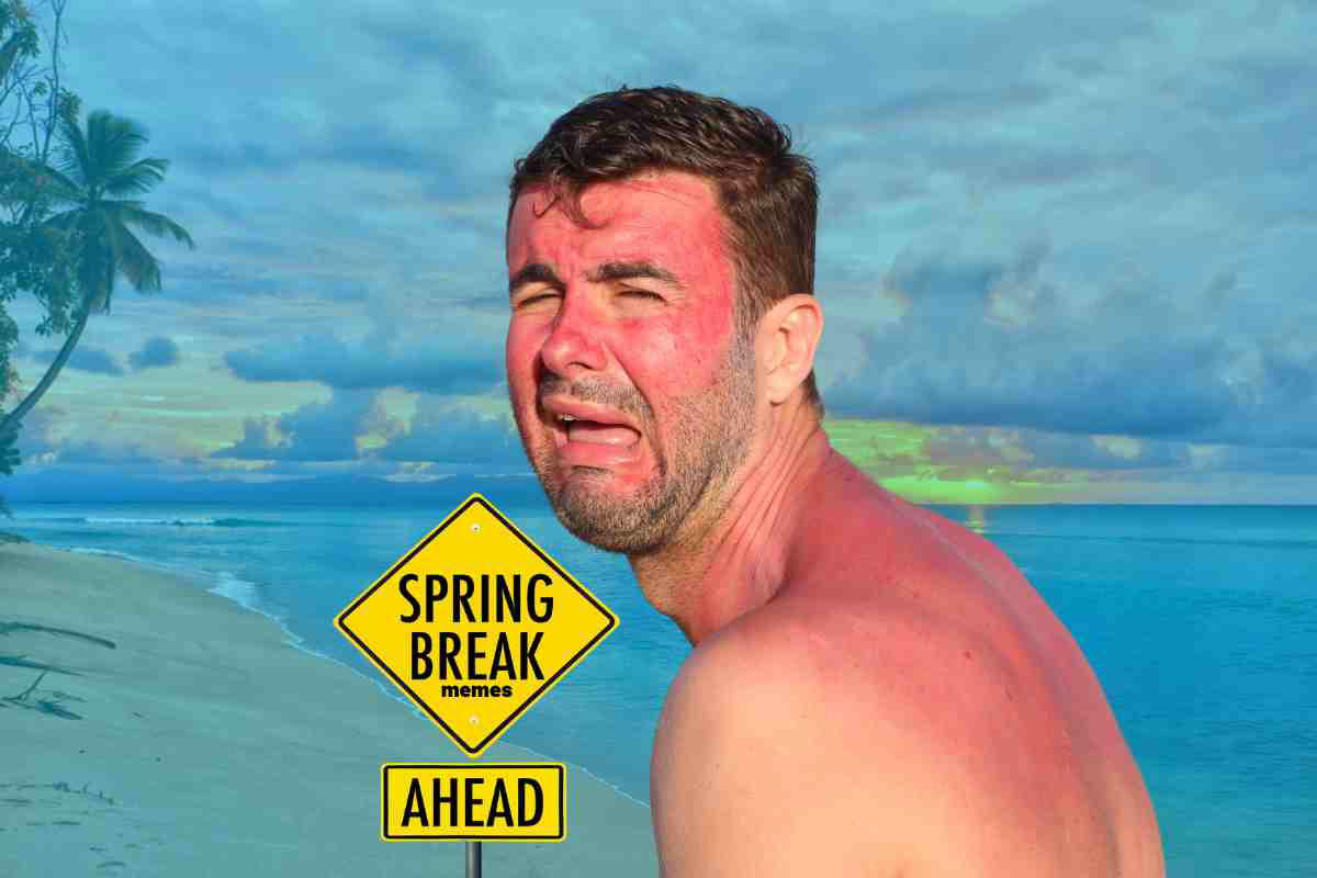 Meme of a sunburned man grimacing at a beach with a sign reading 'Spring Break Memes Ahead,' humorously capturing the perils of overexposing oneself to the sun during spring break adventures.