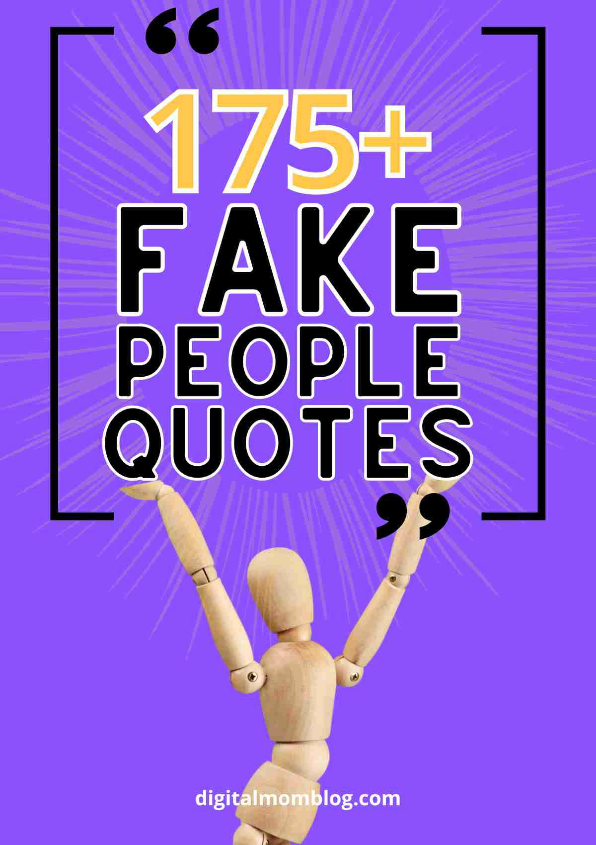 best fake people quotes Meme featuring a mannequin with raised arms under the text '175+ Fake People Quotes' on a purple background.