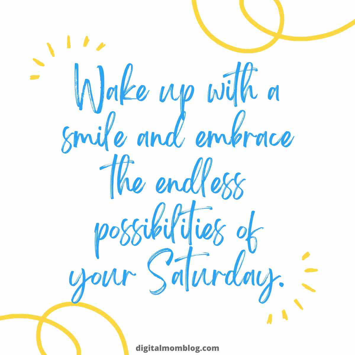 happy saturday quote happy saturday quote: Wake up with a smile and embrace the endless possibilities of your Saturday.