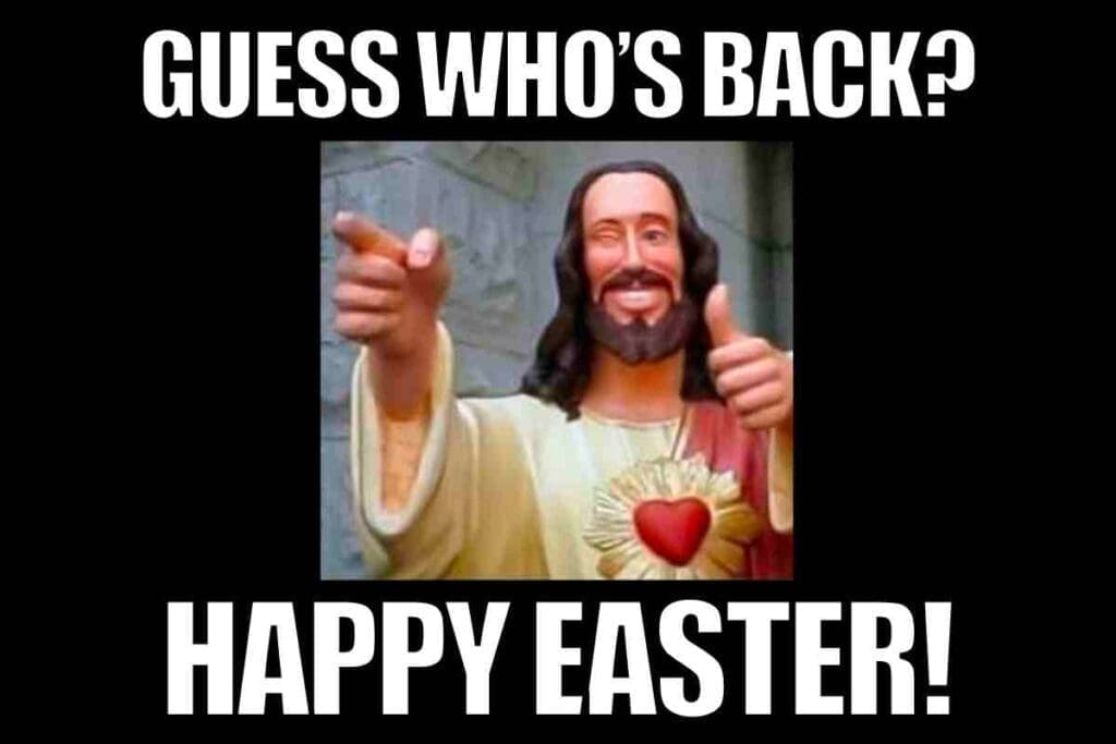 jesus happy easter meme A meme of a cheerful, pointing figure with the text 'Guess Who's Back? Happy Easter!' above and below, playfully welcoming Easter's return with a wink and thumbsup.