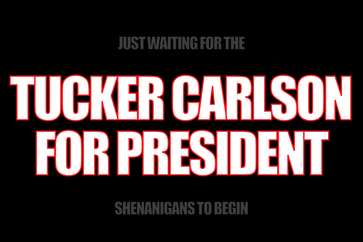 tucker carlson for president meme tucker carlson for president meme