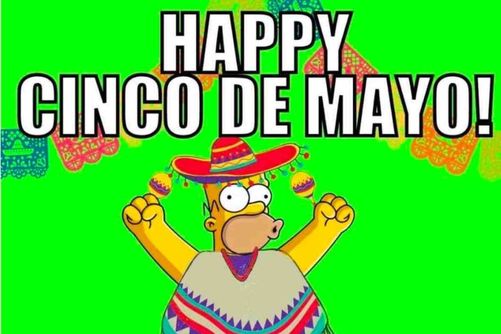 cinco de mayo memes homer simpson dressed in a poncho and sombrero shaking morracos for a happy cinco de mayo memes