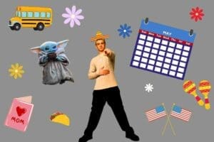 Meme featuring a May calendar, a person in a sombrero pointing dramatically, Baby Yoda sipping soup, a school bus, flowers, maracas, tacos, American flags, and a 'Mom' card.