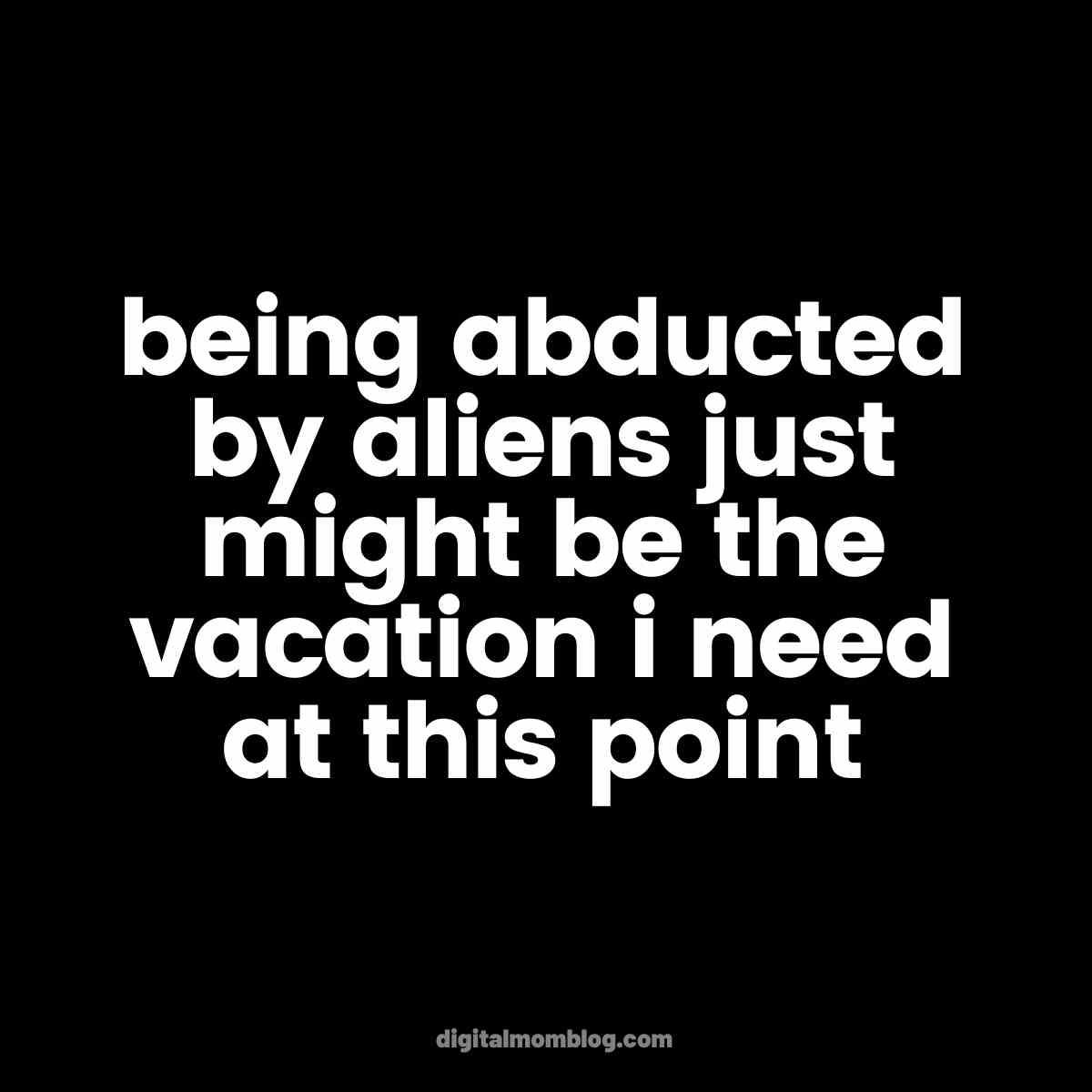 abducted by aliens meme abducted by aliens meme