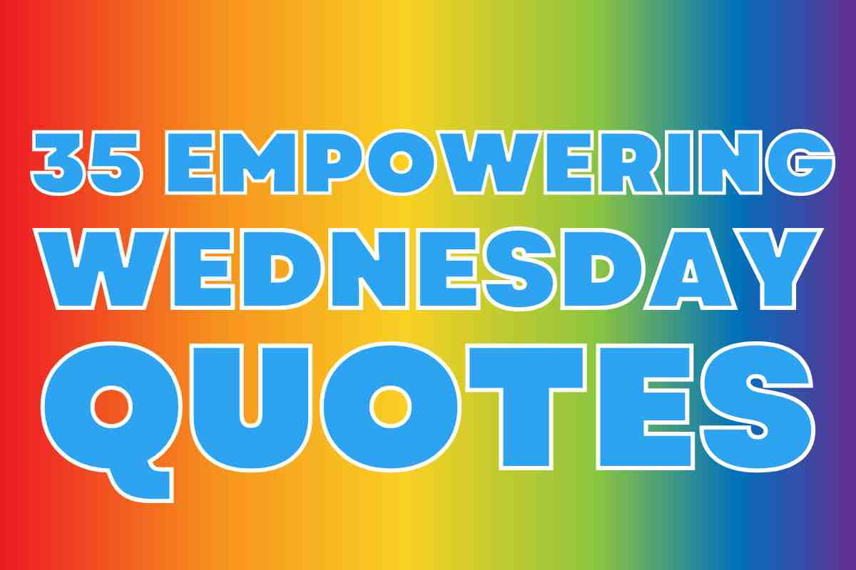 Text reading "35 Empowering Wednesday Quotes" in bold blue letters, set against a vibrant rainbow gradient background.