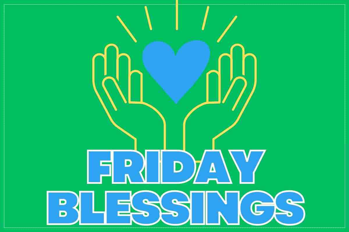 friday blessings quotes Meme with the text 'Friday Blessings' over a graphic of hands holding a glowing heart on a green background.