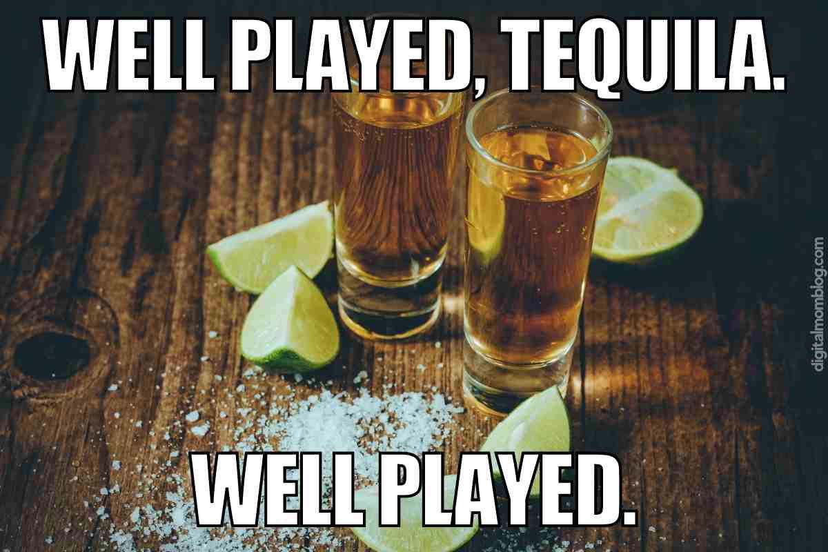 funny meme tequila Humorous tequila meme showing two shots of tequila with lime wedges and salt, captioned 'Well played, tequila. Well played.'