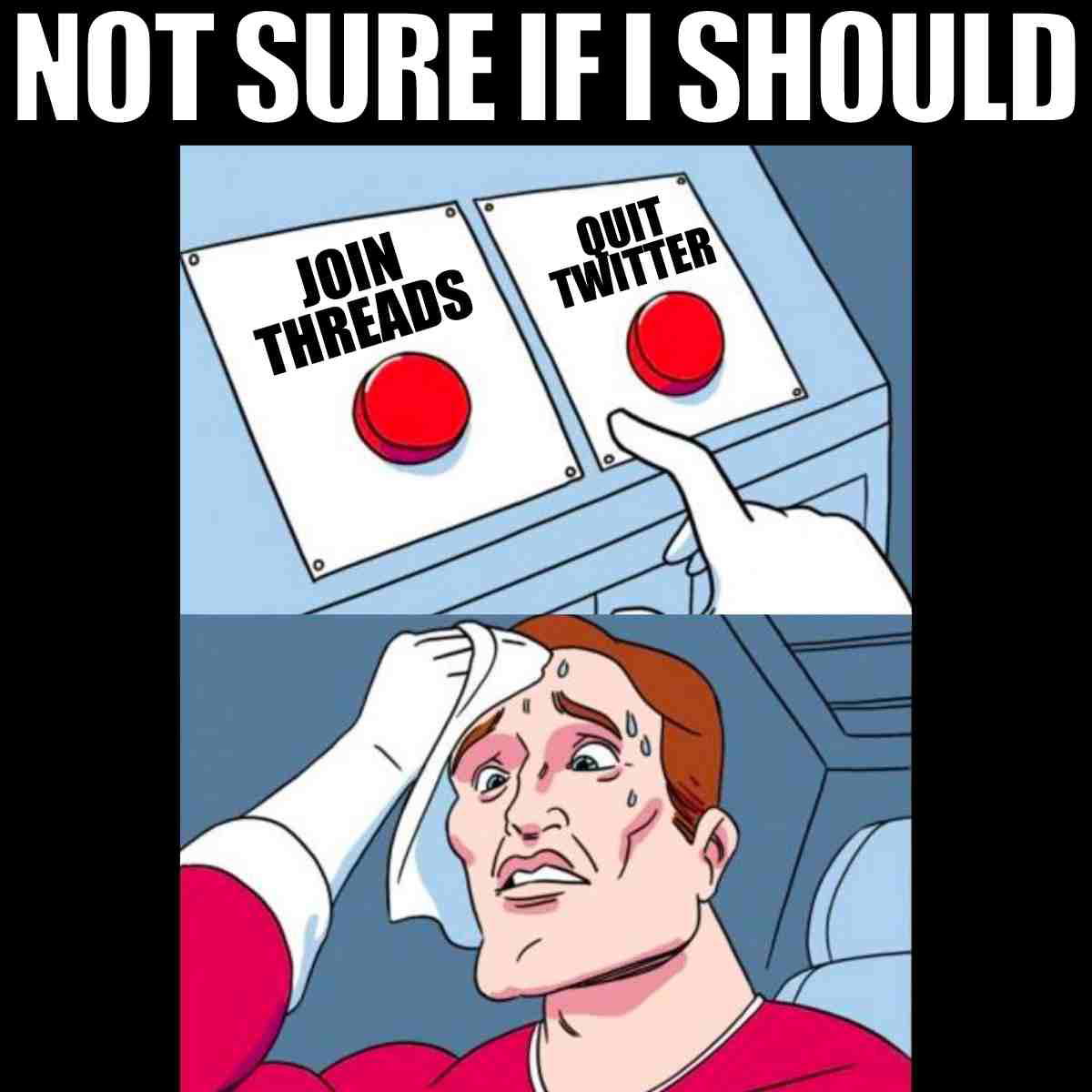 quit twitter meme not sure if i should join threads quit twitter meme
