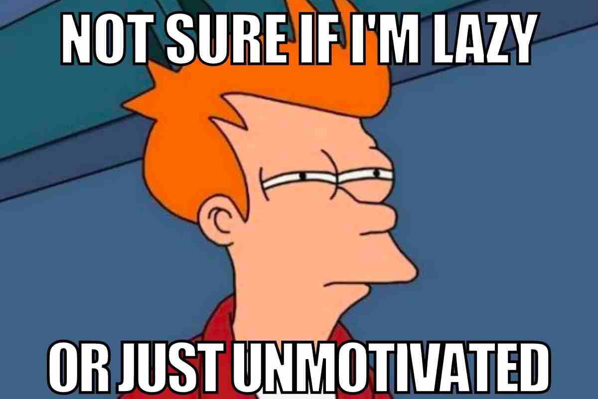 unmotivated meme unmotivated meme