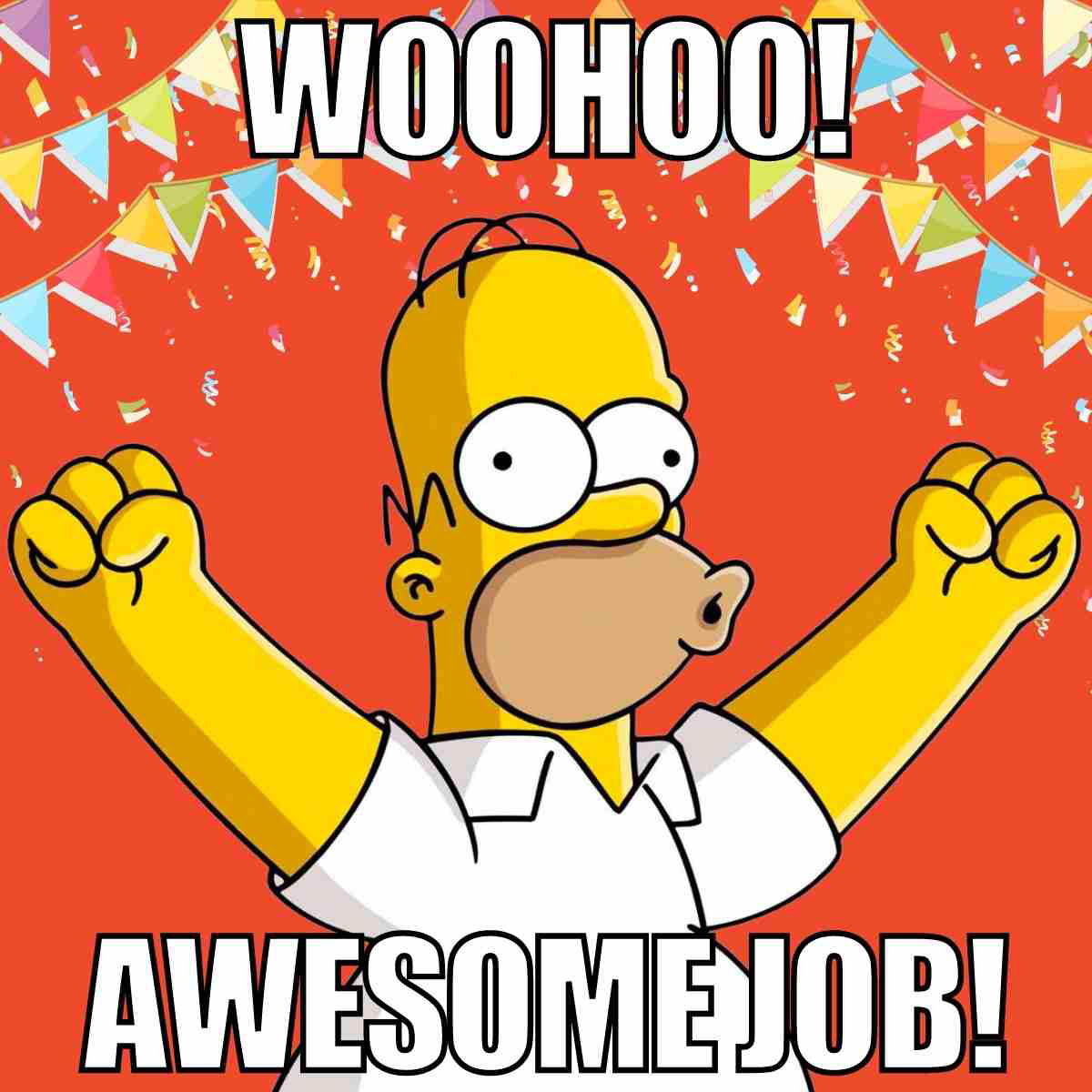 awesome job meme Cartoon character excitedly punching the air with a "Woohoo! Awesome Job!" caption, celebrating success like he just found out it's Pizza Friday at work.