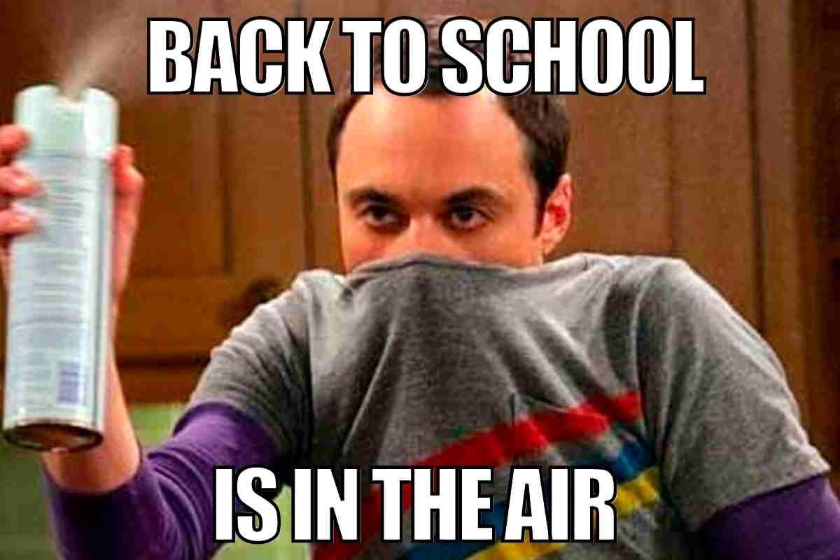 back to school first day meme Meme showing a man holding air freshener with text "Back to School is in the Air," humorously depicting the anxiety and preparation for the first day of school.
