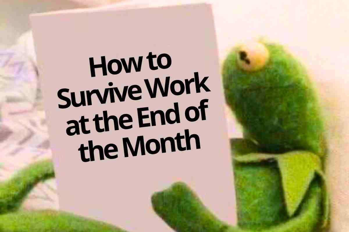 end of month work meme Meme of a green puppet intently reading a book titled 'How to Survive Work at the End of the Month,' capturing the relatable challenge of end-of-month work stress.