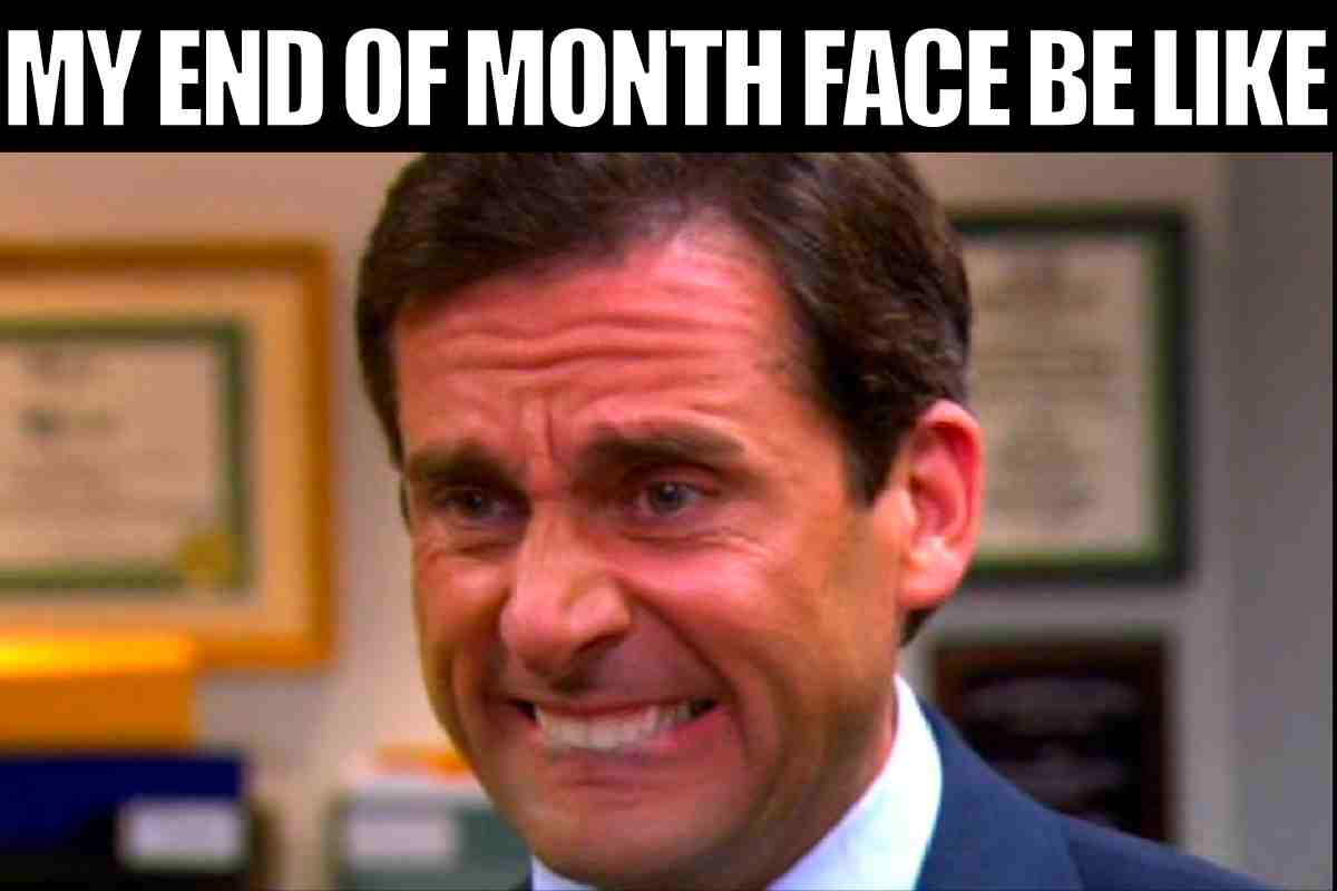 funny end of month meme funny end of month meme