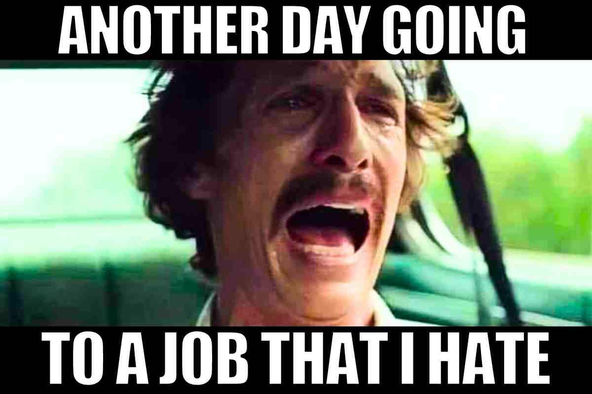 job hate meme A meme showing a distressed person in a car, with the caption 'Another day going to a job that I hate,' humorously capturing the Monday blues vibe.