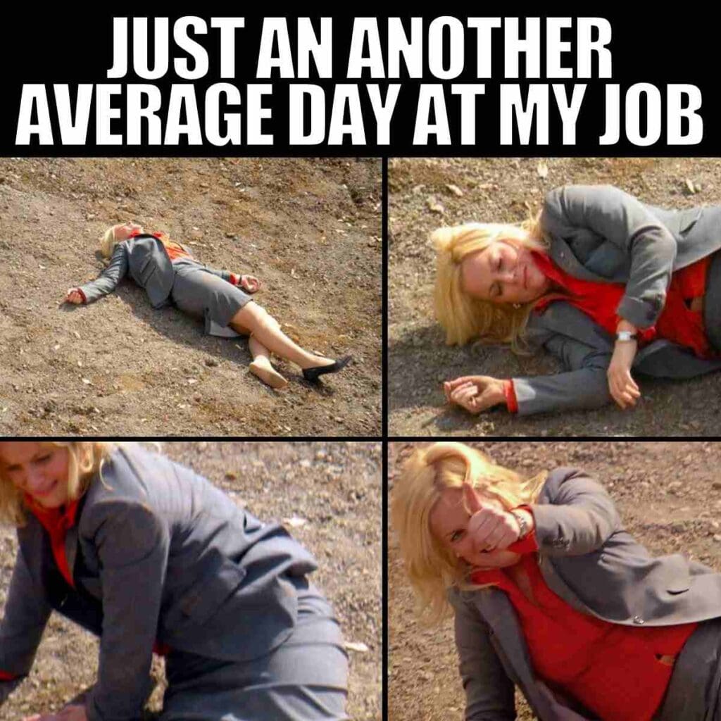 job meme Humorous meme showing a woman in a business suit lying on a rocky ground, with the caption 'Just an Average Day at My Job'; her expressions range from exhaustion to giving a thumbs up, capturing the daily grind spirit with a laugh.