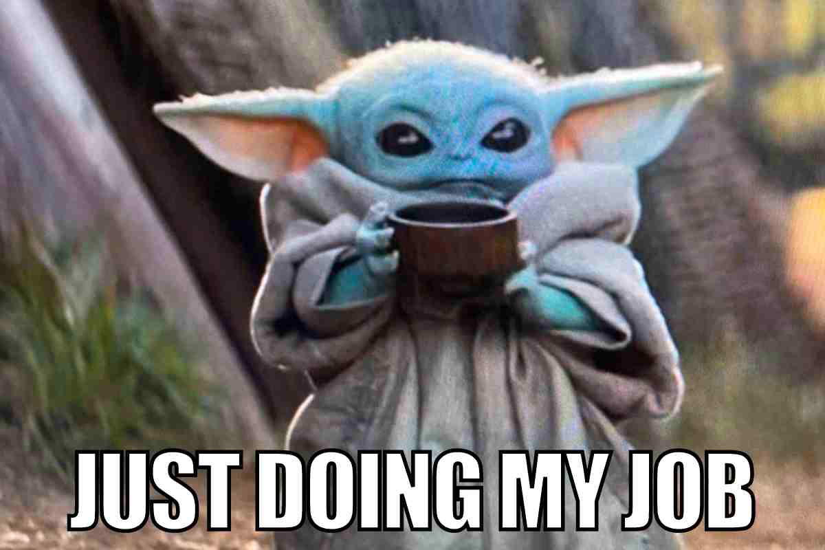 just doing my job meme Adorable creature sipping a drink, captioned 'Just Doing My Job,' adding a touch of humor to your workday meme collection.