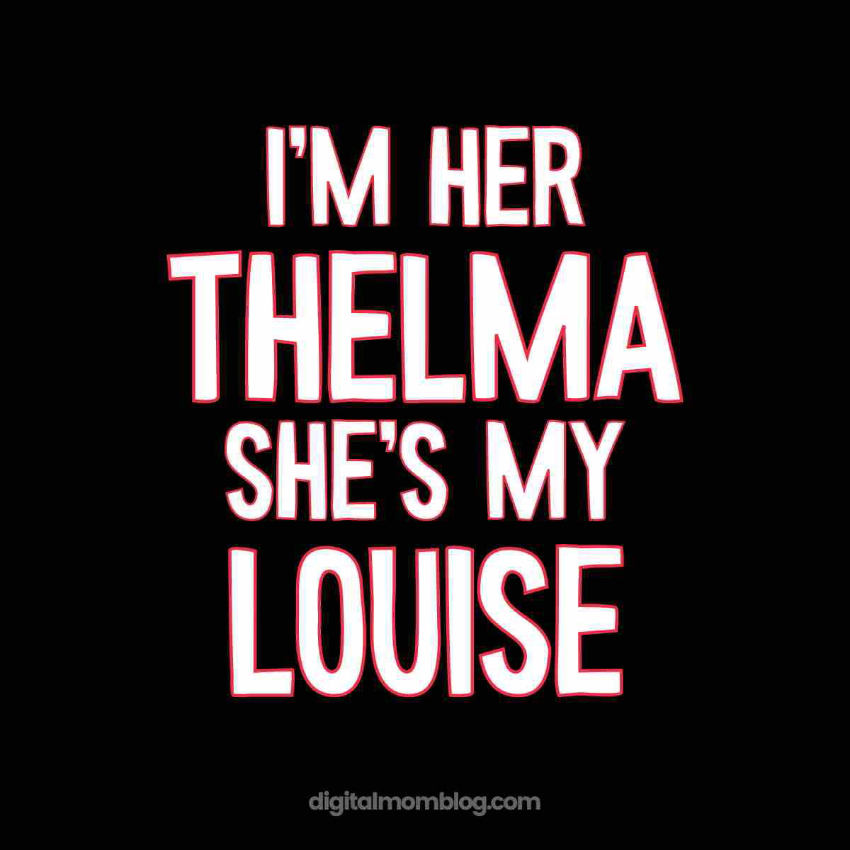 my thelma her louise meme my thelma her louise meme