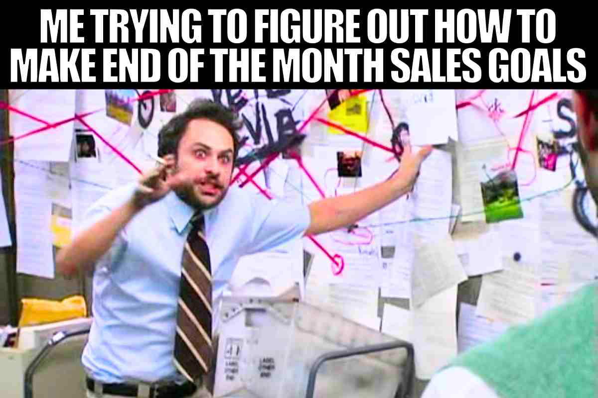 sales goals meme end of month sales goals meme end of month