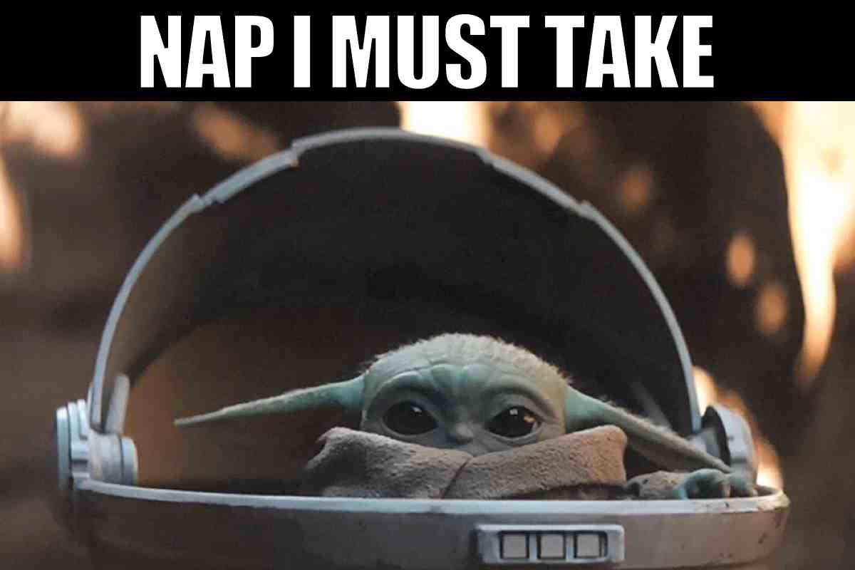 nap time meme Adorable alien character in a floating cradle, captioned 'NAP I MUST TAKE,' humorously expressing a deep need for a nap in true meme style.