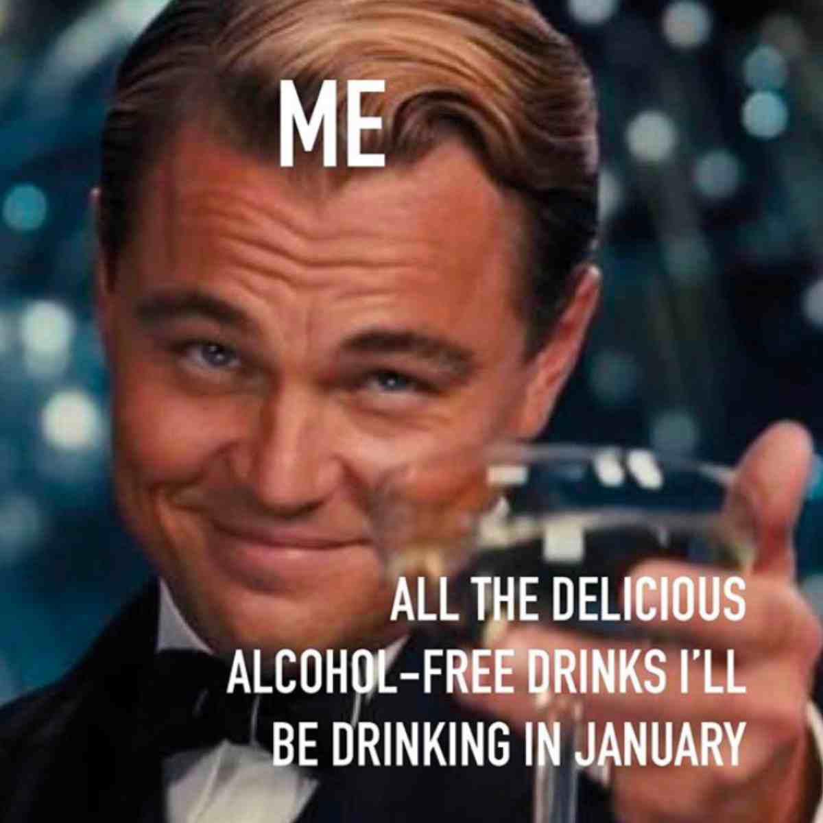 alcohol free drinks meme dry january alcohol free drinks meme dry january
