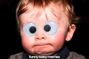 A baby with googly eyes over its real eyes, creating a humorous effect. The text "funny baby memes" is at the bottom of the image.