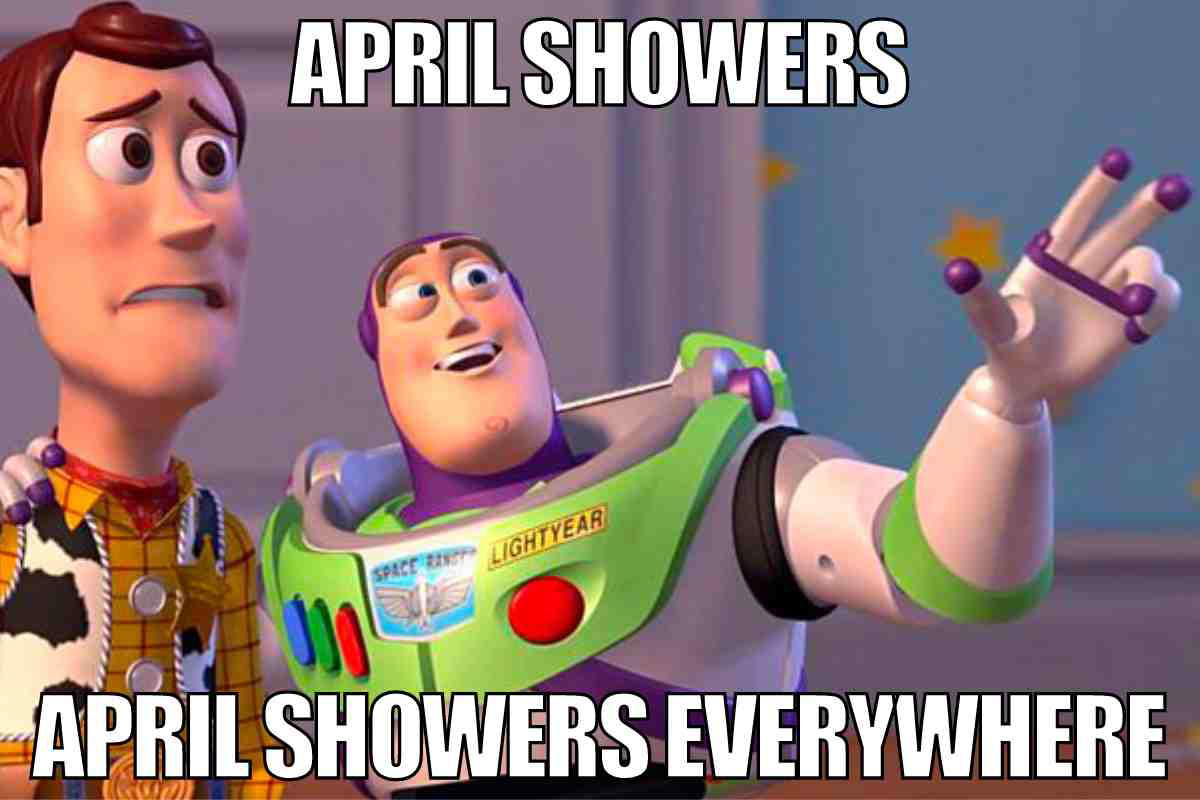 april showers meme Iconic meme of two animated characters reacting to April showers, with one gesturing dramatically and text saying 'April Showers Everywhere.'