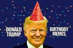 Cartoonstyle meme of a smiling man wearing a polka dot party hat, surrounded by colorful confetti with the words 'Donald Trump Birthday Memes.'