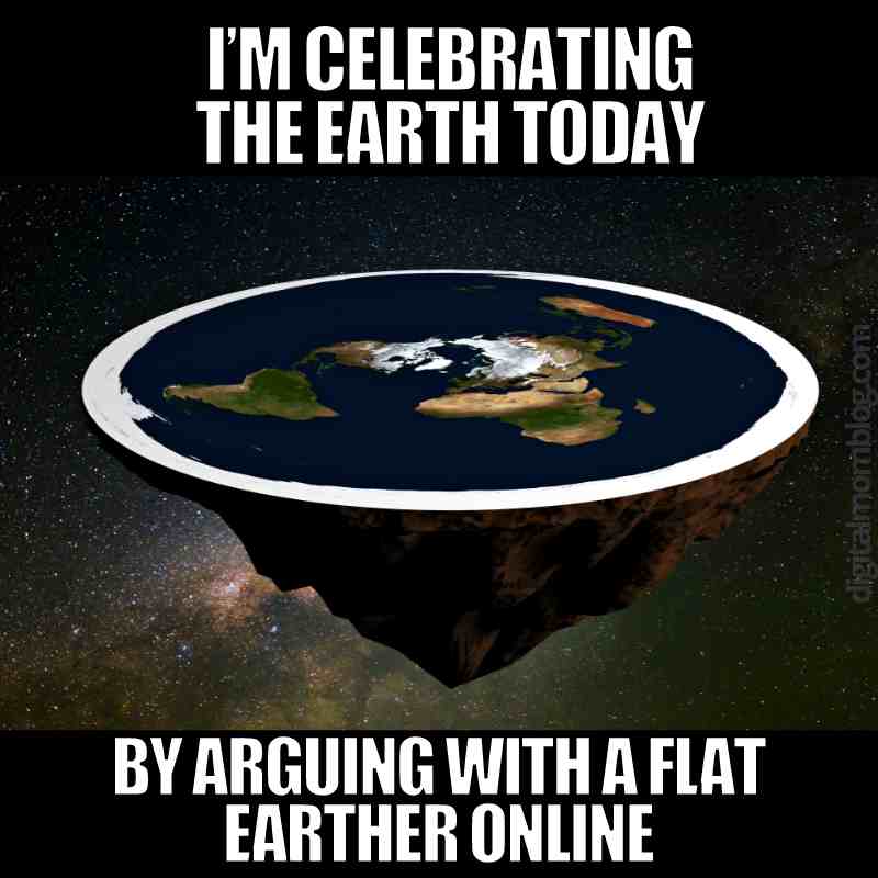flat earther meme flat earther meme on earth day