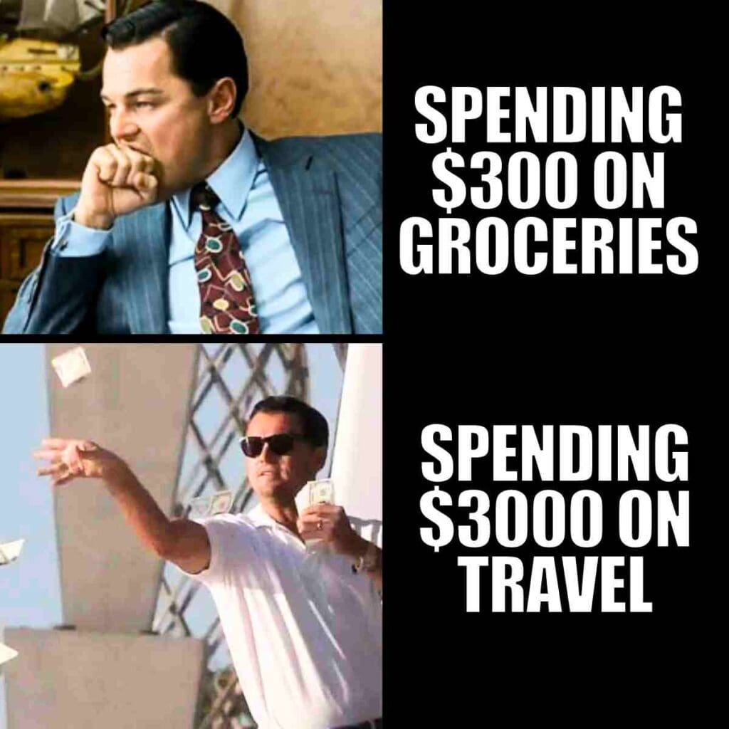 Humorous travel meme contrasting a man looking worried about spending 0 on groceries with the same man gleefully throwing money when spending 00 on travel.