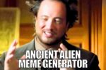 ancient alien meme generator blank template